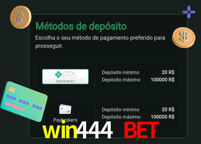 O cassino win444 bet oferece uma grande variedade de métodos de pagamento